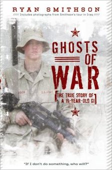 Ghosts of War: The True Story of a 19-Year-Old G.I.