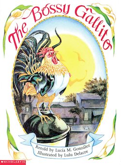 The Bossy Gallito -- El Gallo de Bodas: A Traditional Cuban Folktale