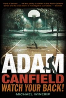 Adam Canfield: Watch Your Back!