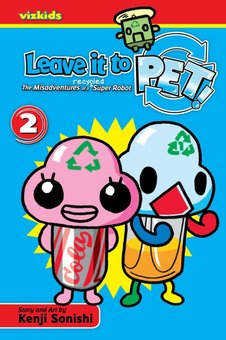 Leave It to PET!, 2: The Misadventures of a Recycled Super Robot