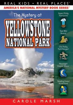 The Mystery at Yellowstone National Park: Volcano, Old Faithful, Bison, Grizzlies and More!