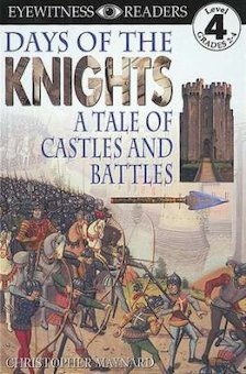 Days of the Knights: A Tale of Castles and Battles