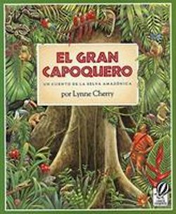 El Gran Capoquero: Un Cuento de la Selva Amazonica (Great Kapok Tree)