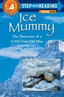 Ice Mummy: The Discovery of a 5,000 Year-Old Man