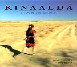 Kinaalda: A Navajo Girl Grows Up