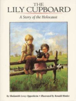 The Lily Cupboard: A Story of the Holocaust