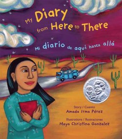 My diary from here to there = Mi diario de aqui hasta alla