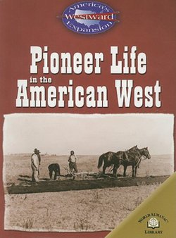 Pioneer Life in the American West