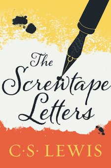 The Screwtape Letters: With, Screwtape Proposes a Toast