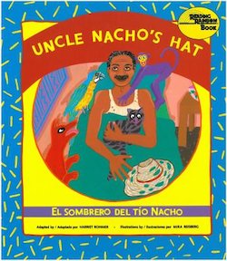 Uncle Nacho's hat = El sombrero del Tio Nacho: El Sombrero Del to Nacho