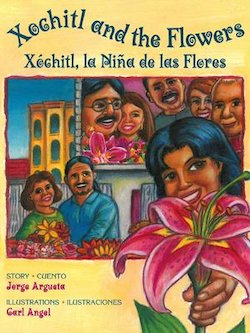 Xochitl and the flowers = Xochitl, la nina de las flores