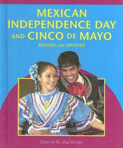 Mexican Independence Day and Cinco De Mayo