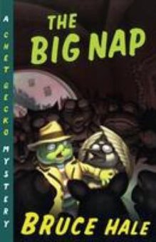 The Big Nap: From the Tattered Casebook of Chet Gecko, Private Eye