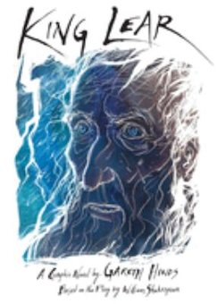 King Lear: A Play by William Shakespeare: Graphic Novel Adaptation of William Shakespeare's Classic