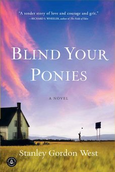 Blind Your Ponies: A Novel