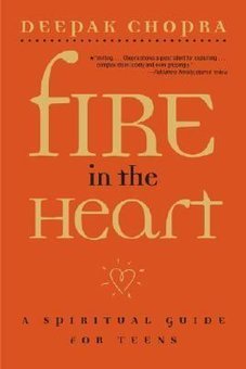 Fire in the Heart: A Spiritual Guide for Teens