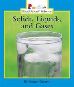 Solids, Liquids, and Gases