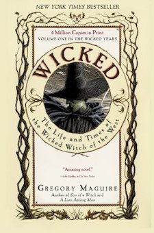 Wicked: The Life and Times of the Wicked Witch of the West: A Novel