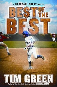 Best of the Best: A Baseball Great Novel