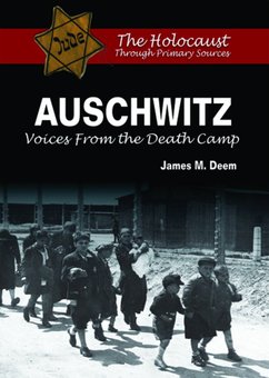 Auschwitz: Voices from the Death Camp