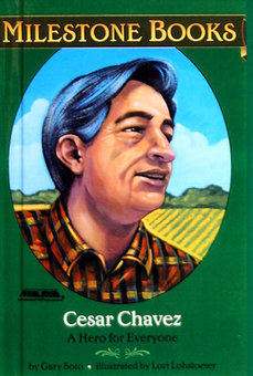 Cesar Chavez: A Hero for Everyone