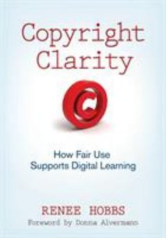 Copyright Clarity: How Fair Use Supports Digital Learning