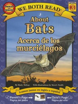 About Bats = Acerca de los Murcielagos