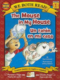 The Mouse in My House = Un Raton en Mi Casa