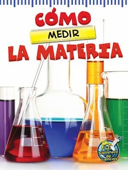 Como medir la materia (The Scoop About Measuring Matter)