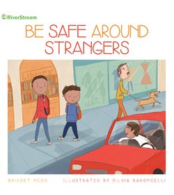 Be Safe Around Strangers - Perma-Bound Books