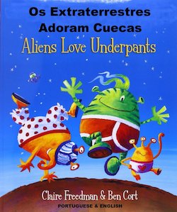 Os Extraterrestres adoram cuecas = Aliens Love Underpants