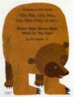 Brown Bear, Brown Bear, What Do You See? (Vietnamese & English)