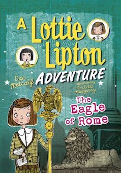 The Eagle of Rome: A Lottie Lipton Adventure