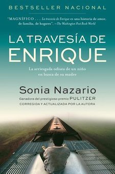 La Travesia de Enrique: La Arriesgada Odisea de un Nino en Busca de Su Madre