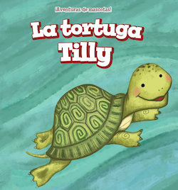 La tortuga Tilly (Tilly the Turtle) - Perma-Bound Books