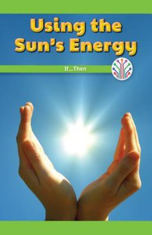 Using the Sun's Energy: If...Then