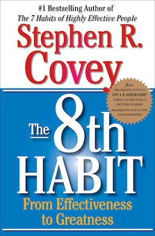 The 8th Habit: From Effectiveness to Greatness