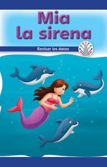 Mia la sirena: Analizar los datos (Mia the Mermaid: Looking at Data) (Mia the Mermaid: Looking at Data)