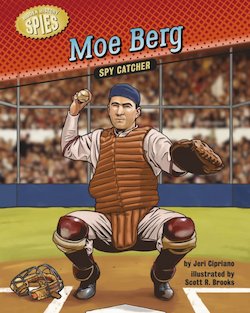 Moe Berg: Spy Catcher