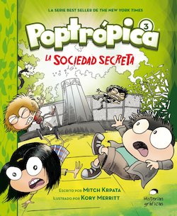 Poptrópica 3. La sociedad secreta (The Secret Society)