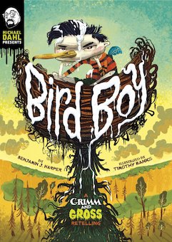 Bird Boy: A Grimm and Gross Retelling