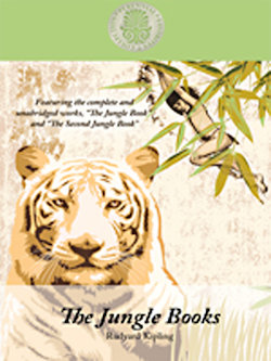 The Jungle Books: Featuring the Complete and Unabridged Works the Jungle Book and the Second Junge Book