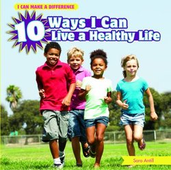 10 Ways I Can Live a Healthy Life