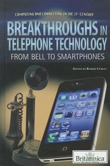 Breakthroughs in Telephone Technology: From Bell to Smartphones