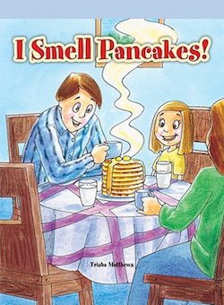 I Smell Pancakes!