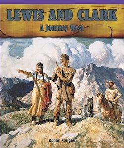 Lewis and Clark: A Journey West