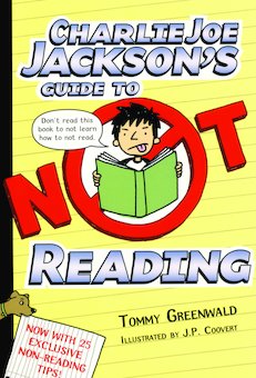 Charlie Joe Jackson's Guide to Not Reading