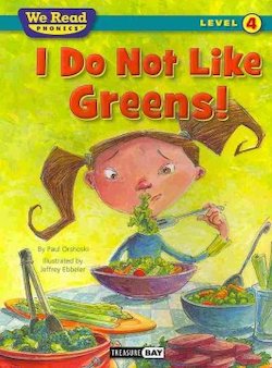 I Do Not Like Greens!