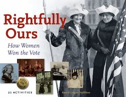 Rightfully Ours: How Women Won the Vote, 21 Activities