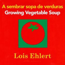 A Sembrar Sopa De Verduras = Growing Vegetable Soup